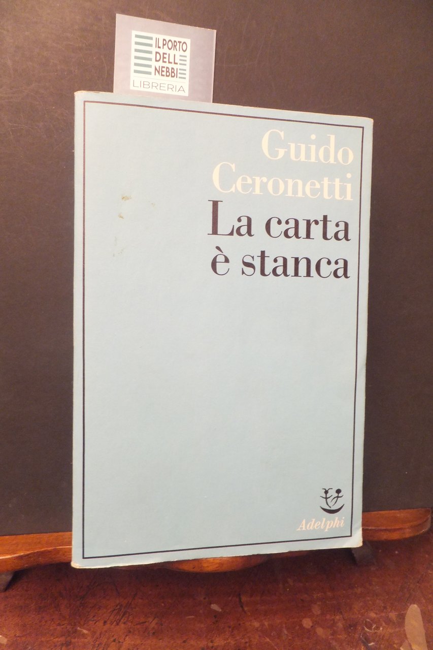 LA CARTA E' STANCA GIIDO CERONETTI