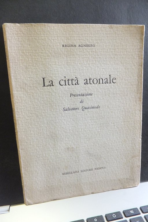 LA CITTÀ ATONALE REGINA AGNESINI