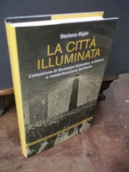 LA CITTA' ILLUMINATA