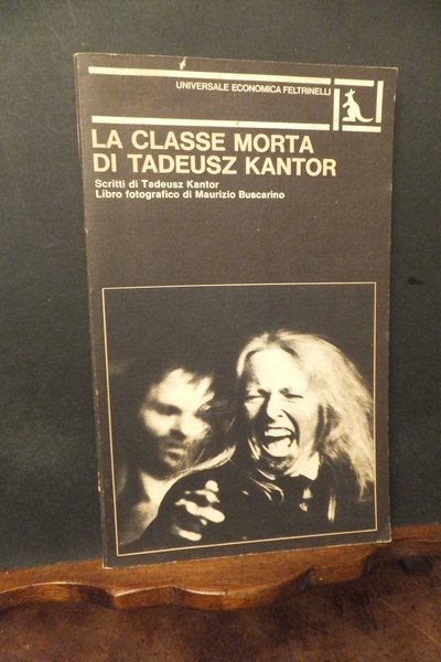 LA CLASSE MORTA DI TADEUSZ KANTOR