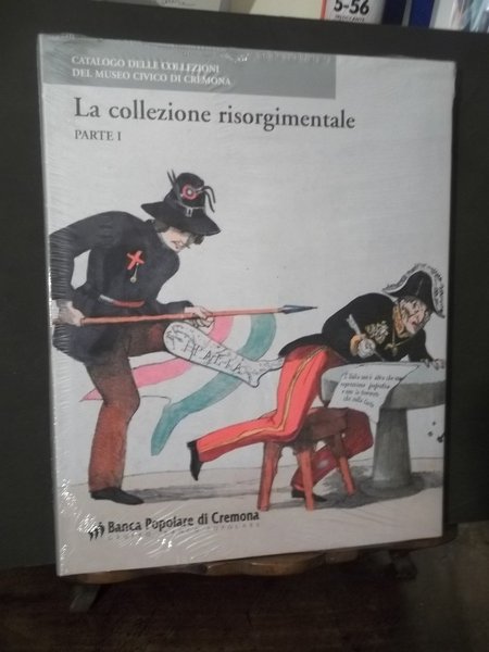 LA COLLEZIONE RISORGIMENTALE - CATALOGO DELLE COLLEZIONI DEL MUSEO CIVICO …