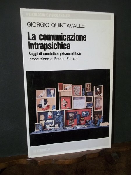 LA COMUNICAZIONE INTRAPSICHICA SAGGIO DI SEMIOTICA PSICOANALITICA