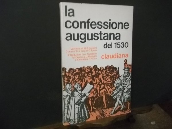 LA CONFESSIONE AUGUSTANA DEL 1530