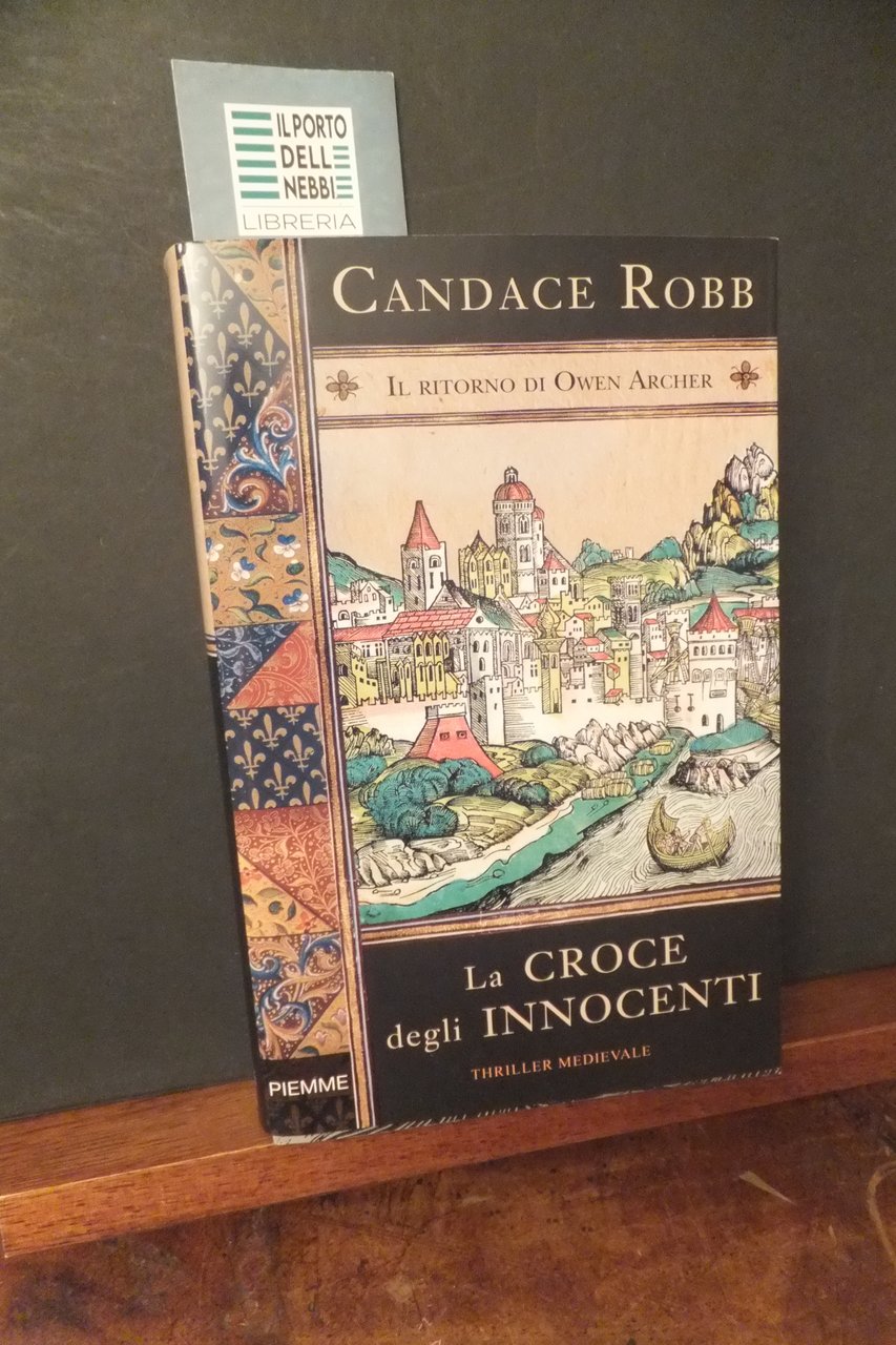 LA CROCE DEGLI INNOCENTI THRILLER MEDIEVALE CANDACE ROBB
