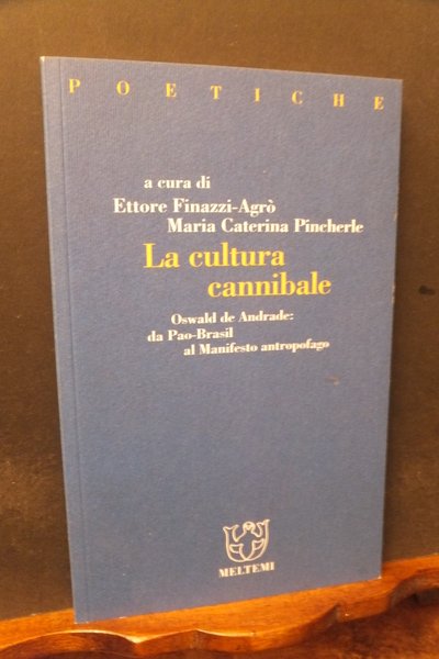 LA CULTURA CANNIBALE