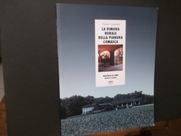 LA DIMORA RURALE DELLA PIANURA COMASCA