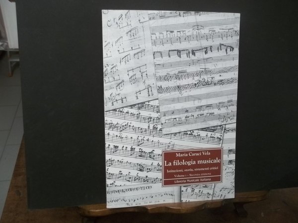 LA FILOLOGIA MUSICALE VOLUME PRIMO