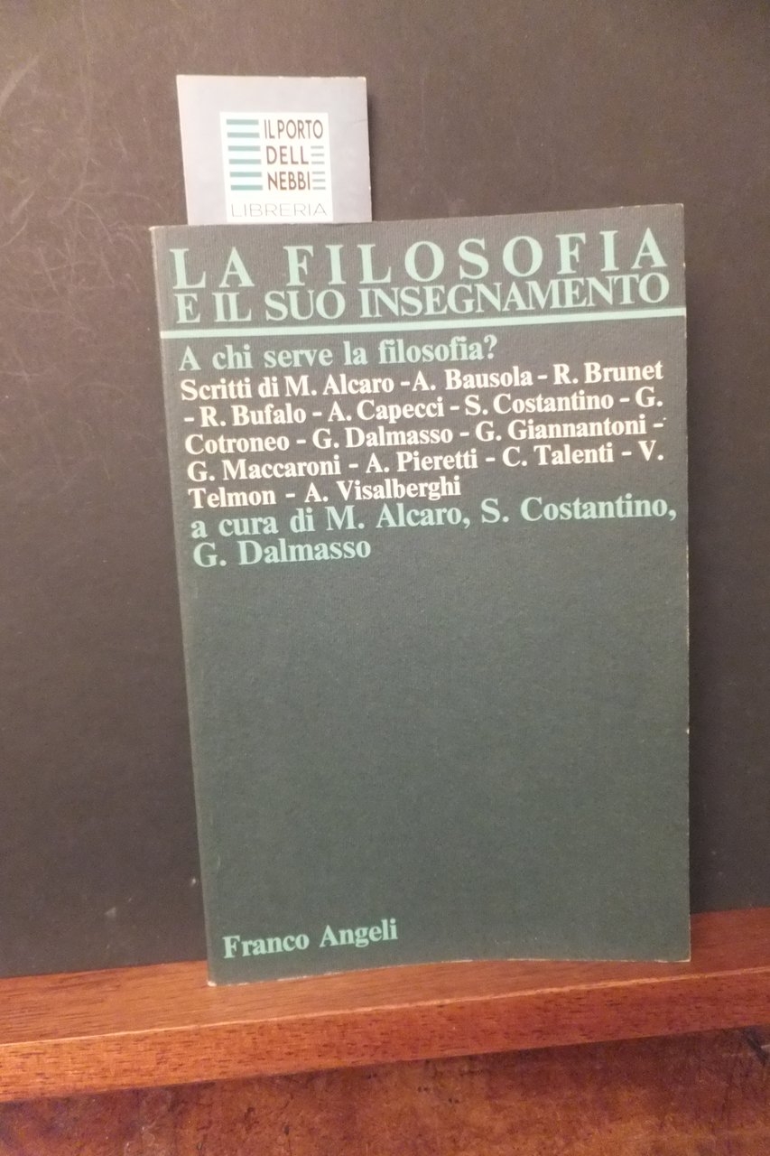 LA FILOSOFIA E IL SUO INSEGNAMENTO