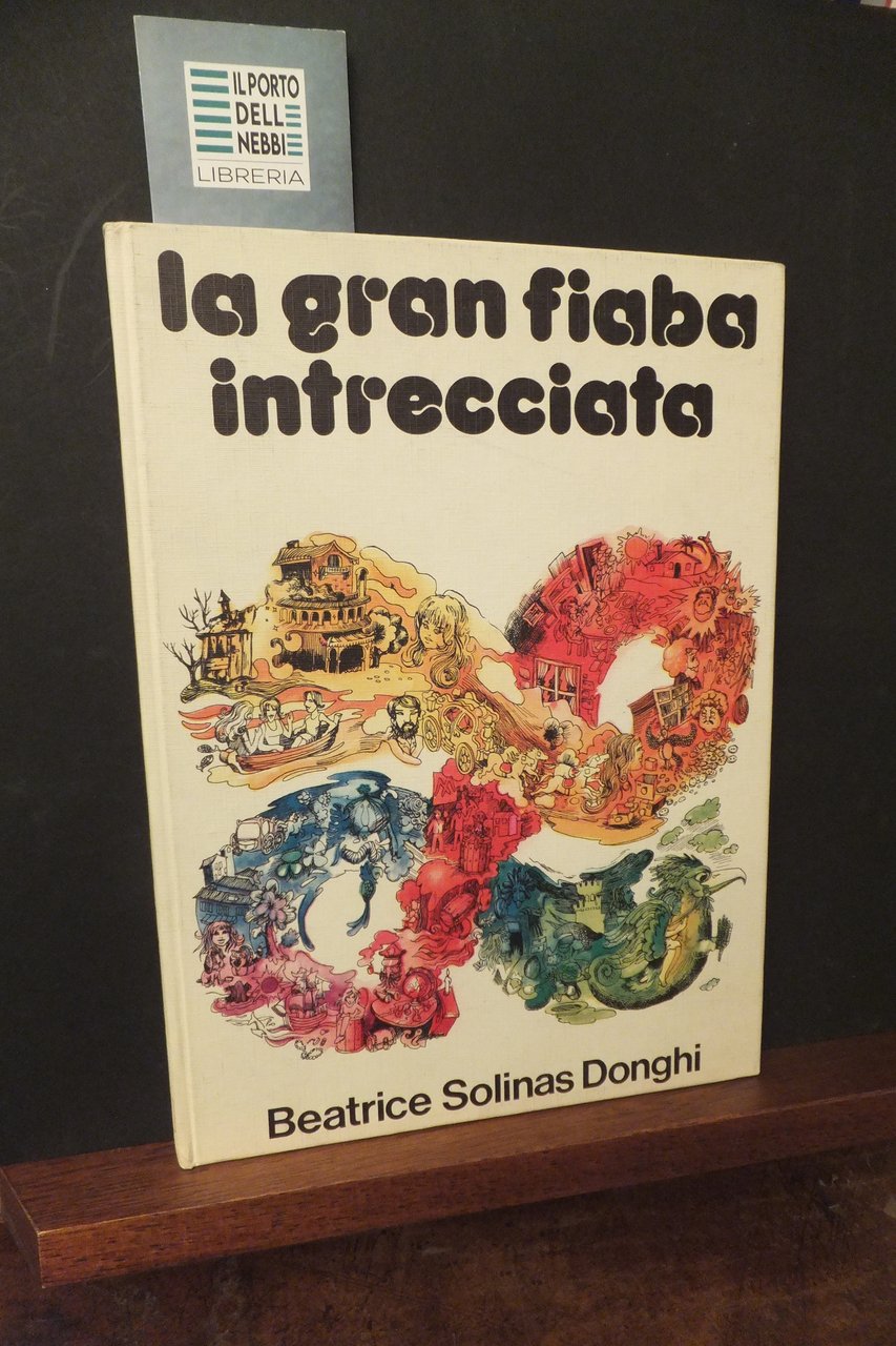 LA GRAN FIABA INTRECCIATA BEATRICE SOLINAS DONGHI | Immagine principale