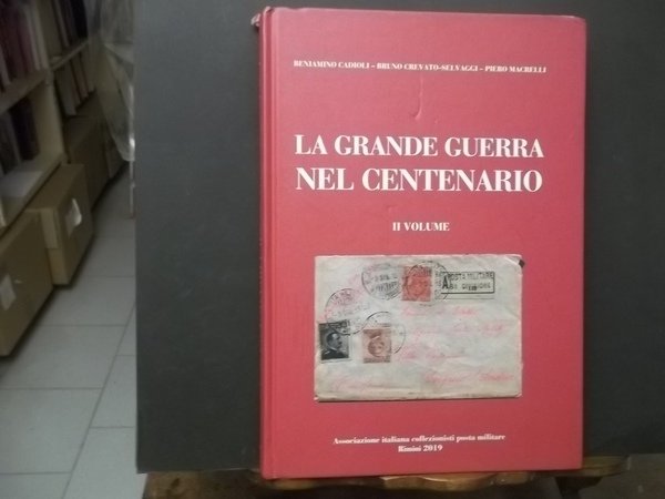 LA GRANDE GUERRA NEL CENTENARIO STORIA POSTA FILATELIA E CATALOGO …