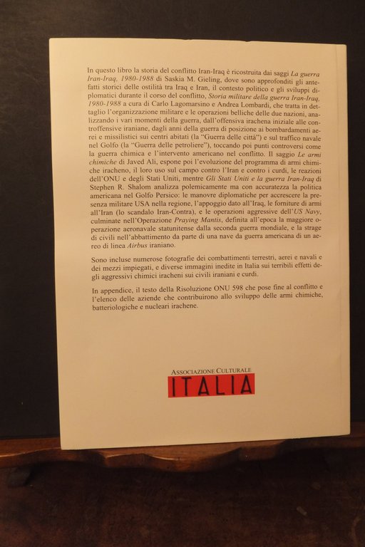 LA GUERRA DIMENTICATA IL CONFLITTO IRAN - IRAQ 1980 - …