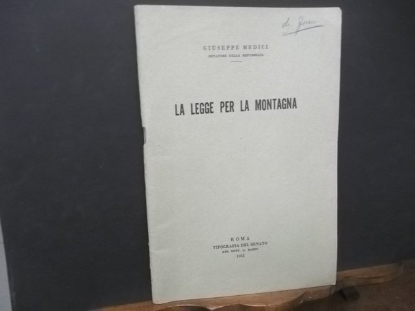 LA LEGGE PER LA MONTAGNA DISCORSO DI RISPOSTA AGLI INTERVENTI …