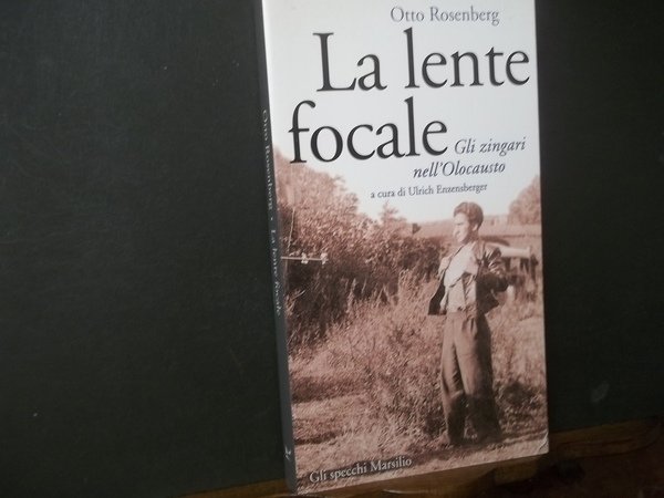 LA LENTE FOCALE GLI ZINGARI NELL'OLOCAUSTO