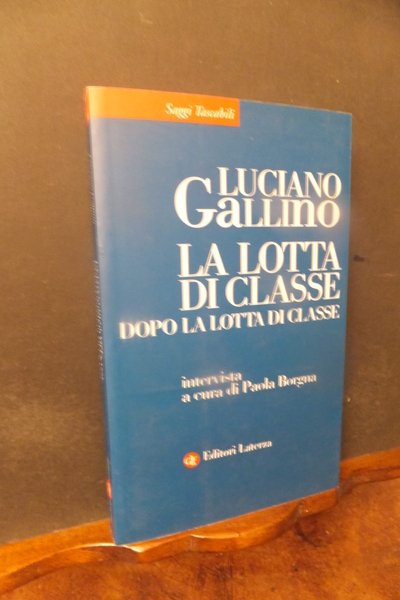 LA LOTTA DI CLASSE DOPO LA LOTTA DI CLASSE