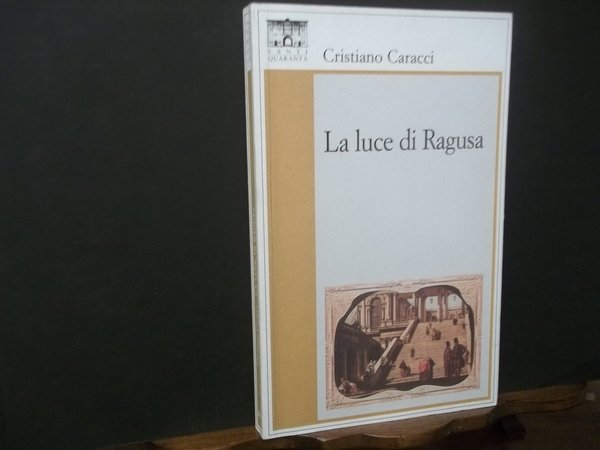 LA LUCE DI RAGUSA