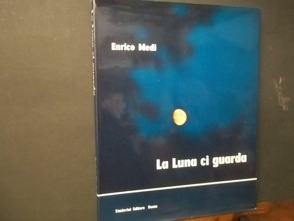 LA LUNA CI GUARDA