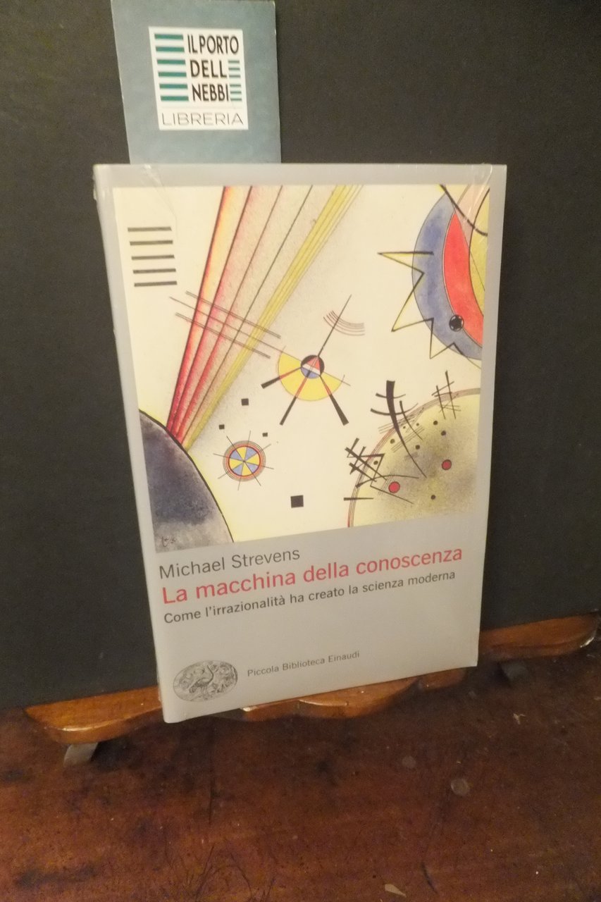 LA MACCHINA DELLA CONOSCENZA MICHAEL STREVENS