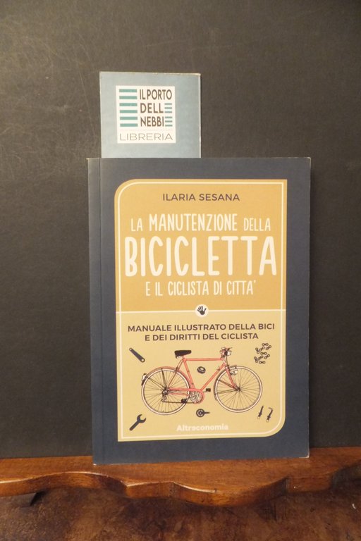 LA MANUTENZIONE DELLA BICICLETTA E IL CICLISTA DI CITTA' ILARIA … | Immagine Gallery 1