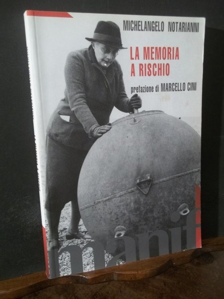 LA MEMORIA A RISCHIO