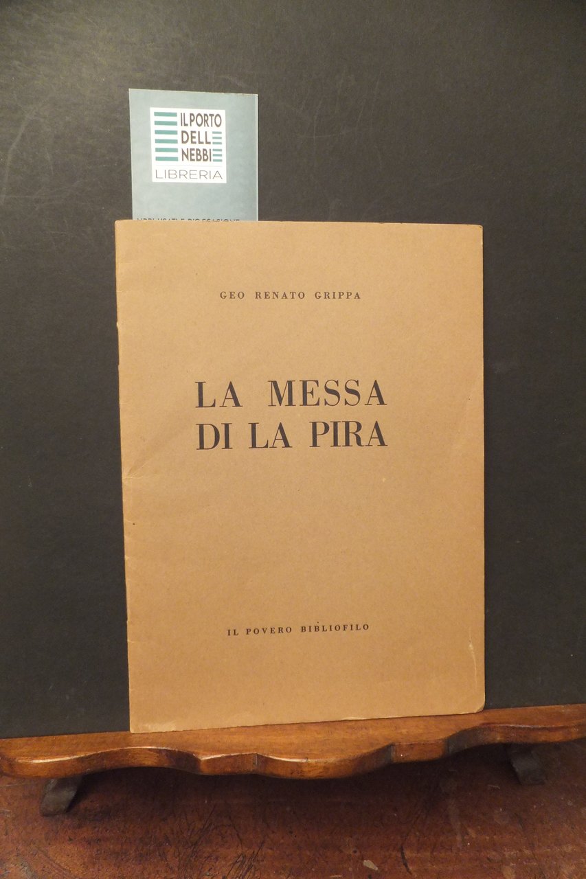 LA MESSA DI LA PIRA GEO RENATO GRIPPA