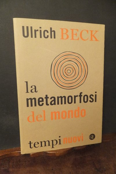 LA METAMORFOSI DEL MONDO