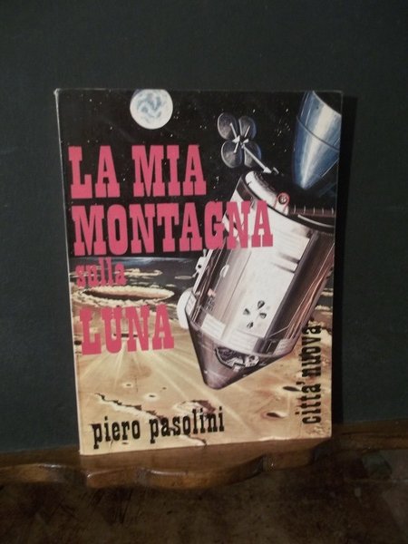 LA MIA MONTAGNA SULLA LUNA