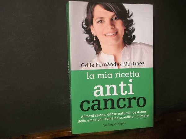 LA MIA RICETTA ANTI CANCRO