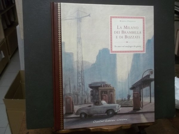 LA MILANO DI BRAMBILLA E DI BUZZATI