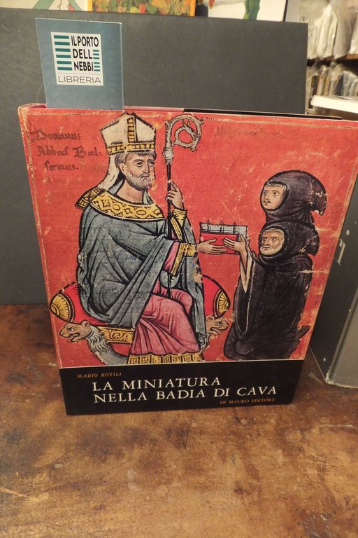 LA MINIATURA NELLA BADIA DI CAVA MARIO ROTILI
