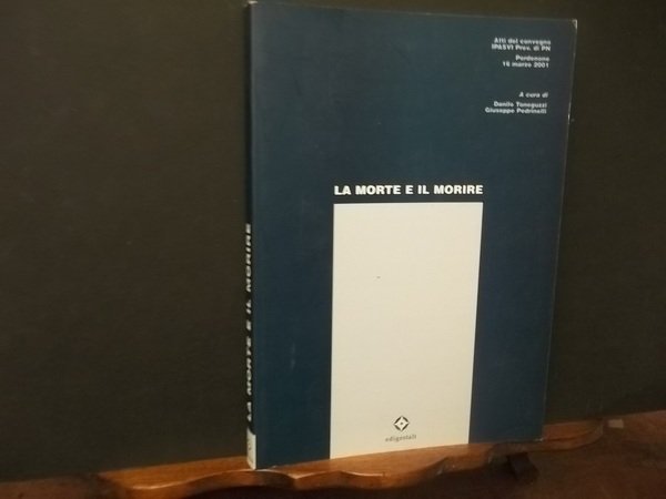 LA MORTE E IL MORIRE ATTI DEL CONVEGNO IPASVI DI …