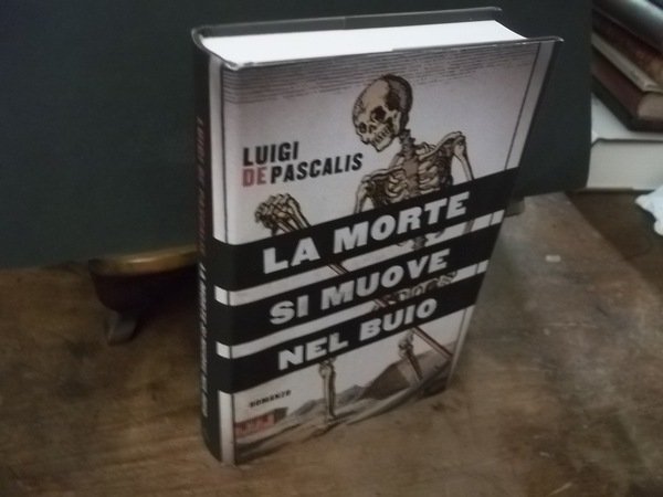 LA MORTE SI MUOVE NEL BUIO