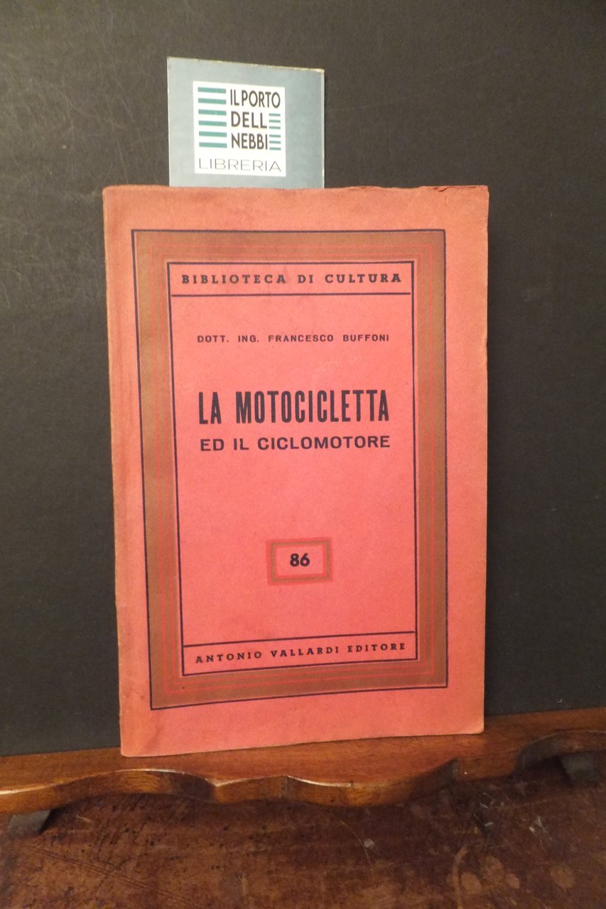 LA MOTOCICLETTA E IL CICLOMOTORE FRANCESCO BUFFONI | Immagine principale