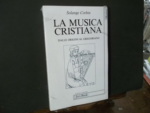 LA MUSICA CRISTIANA DALLE ORIGINI AL GREGORIANO