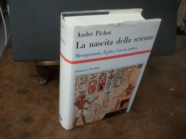 LA NASCITA DELLA SCIENZA MESOPOTAMIA EGITTO GRECIA ANTICA