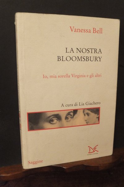 LA NOSTRA BLOOMSBURY IO MIA SORELLA VIRGINIA E GLI ALTRI