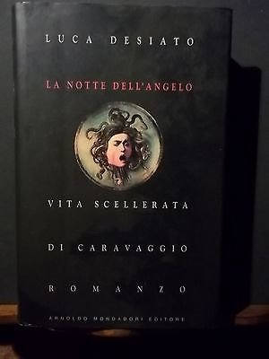 LA NOTTE DELL'ANGELO VITA SCELLERATA DI CARAVAGGIO ROMANZO