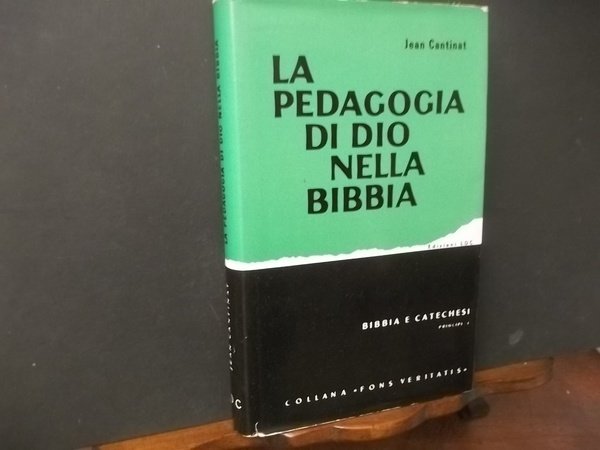 LA PEDAGOGIA DI DIO NELLA BIBBIA