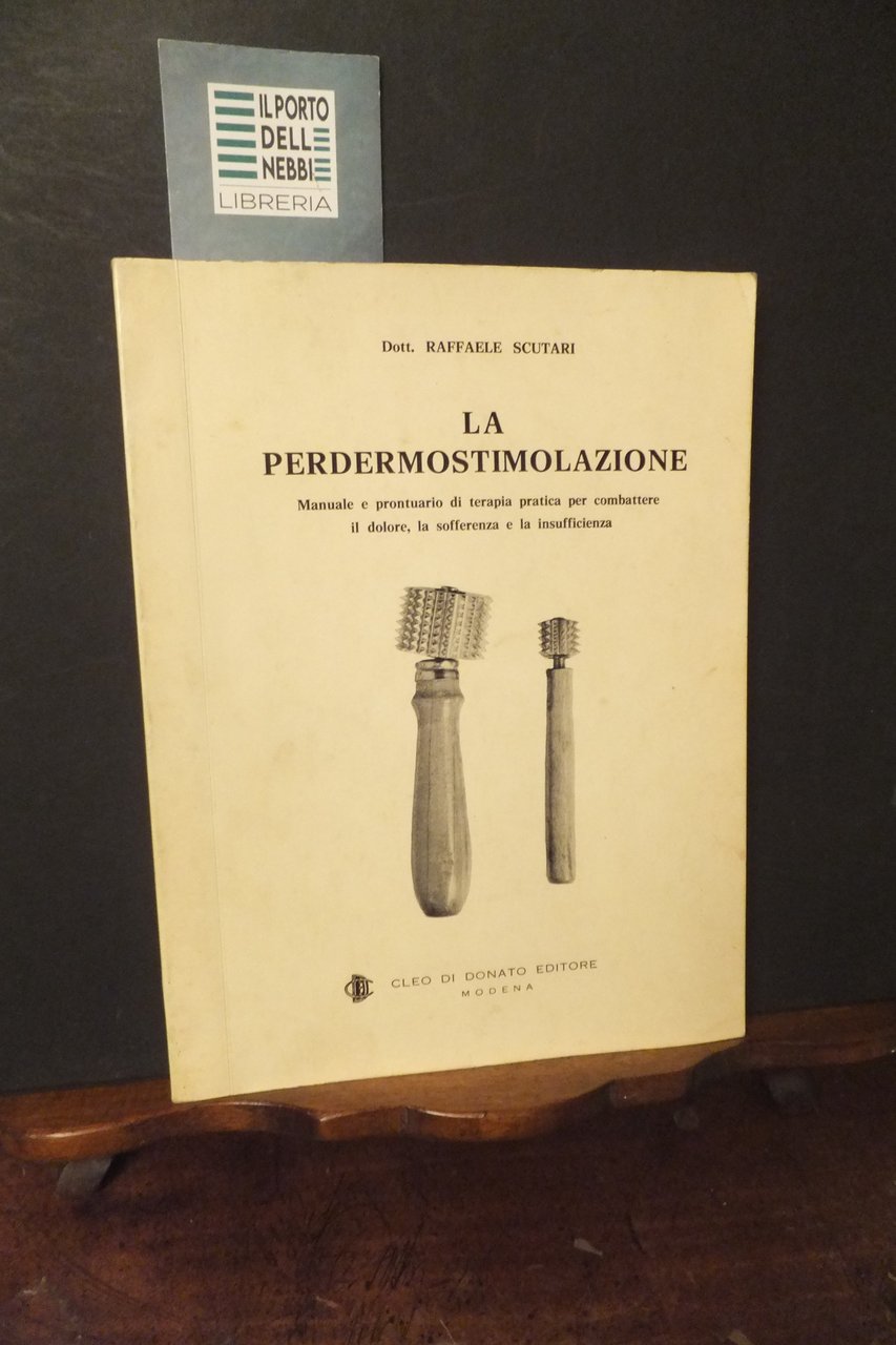 LA PERDERMOSTIMOLAZIONE RAFFAELE SCUTARI