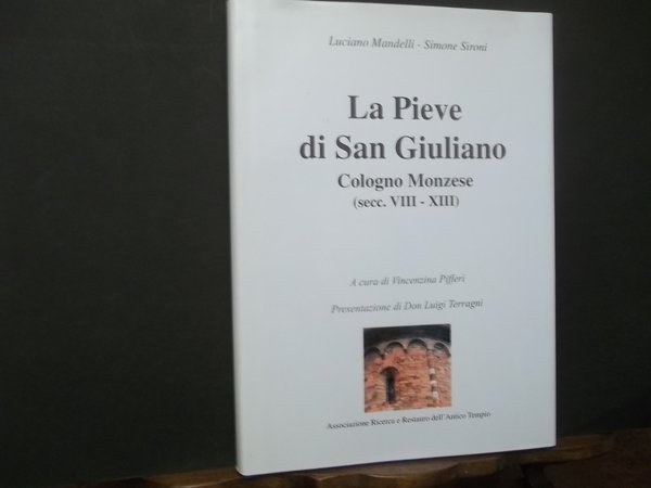 LA PIEVE DI SAN GIULIANO COLOGNO MONZESE SECC. VIII - …