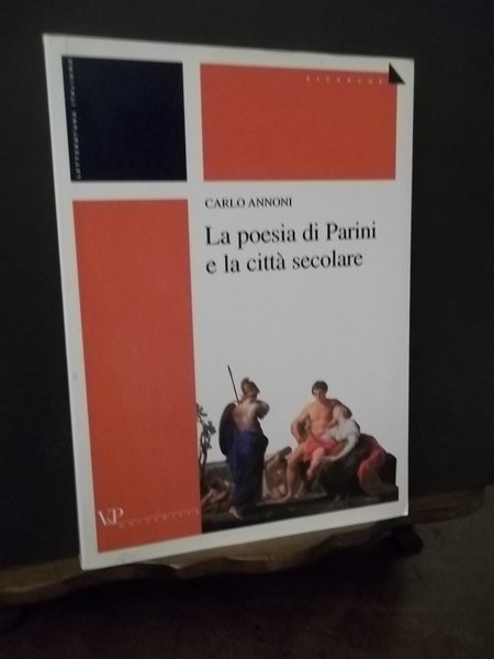 LA POESIA DI PARINI E LA CITTA' SECOLARE