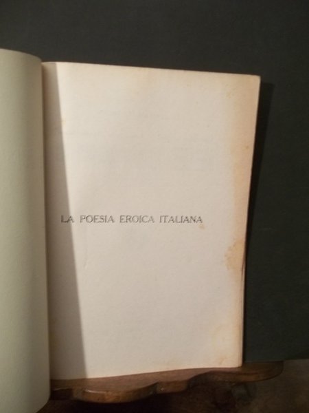 LA POESIA EROICA ITALIANA SAGGIO CRITICO