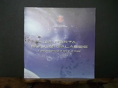 LA PORTA SULLE GALASSIE FANTASCIENZA DI IERI E DI OGGI