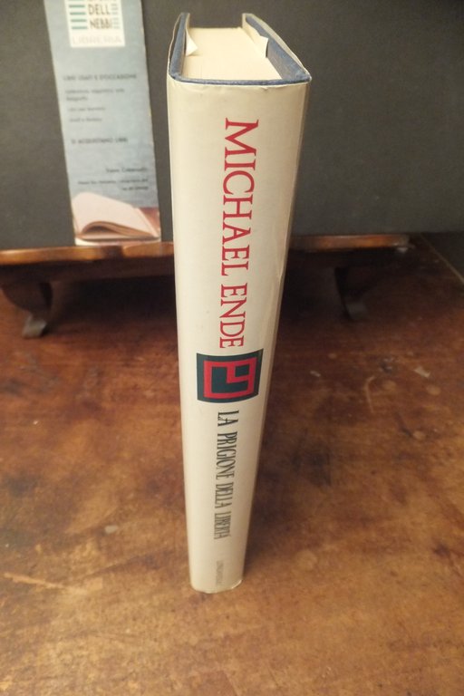 LA PRIGIONE DELLA LIBERTA' MICHAEL ENDE