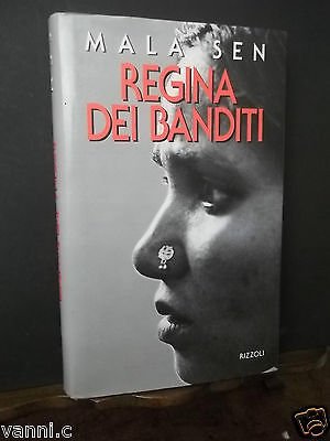 LA REGINA DEI BANDITI-MALA SEN -RIZZOLI-1995 PRIMA ED. LA SCALA