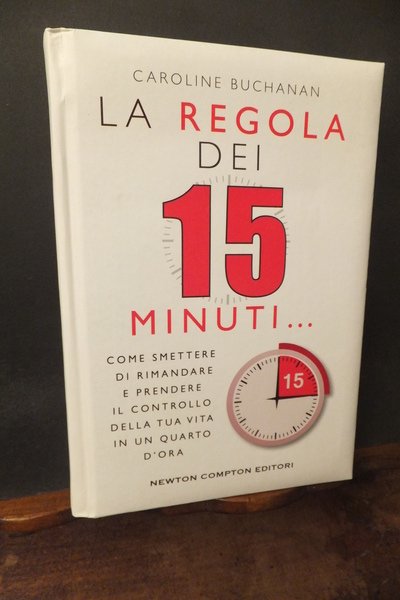 LA REGOLA DEI 15 MINUTI