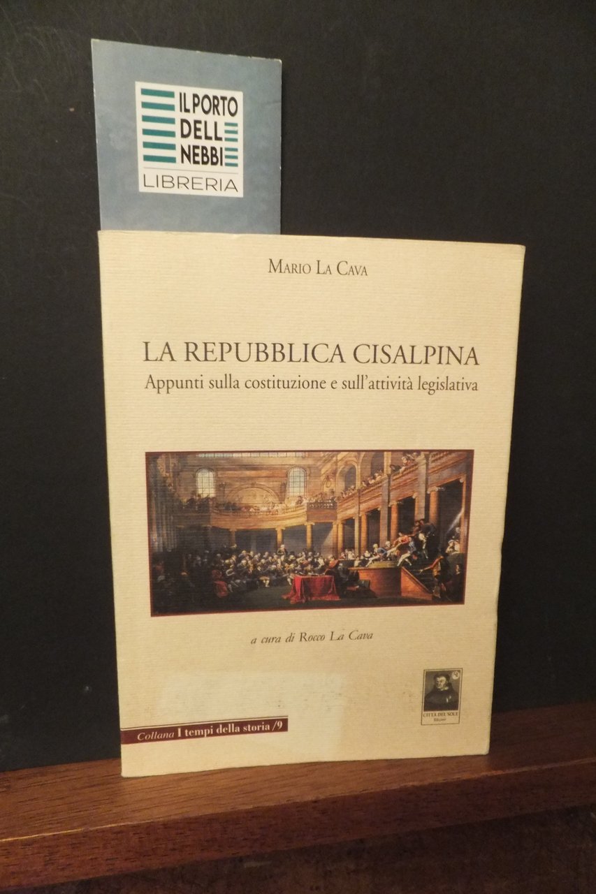 LA REPUBBLICA CISALPINA MARIO LA CAVA