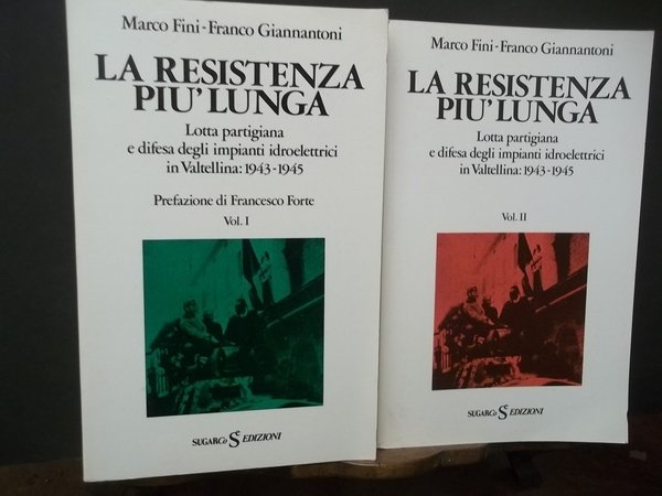 LA RESISTENZA PIù LUNGA LOTTA PARTIGIANA A DIFESA DEGLI IMPIANTI …