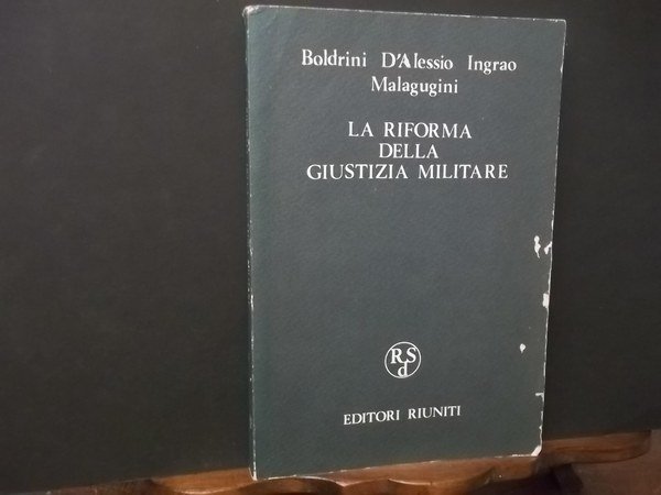 LA RIFORMA DELLA GIUSTIZIA MILITARE