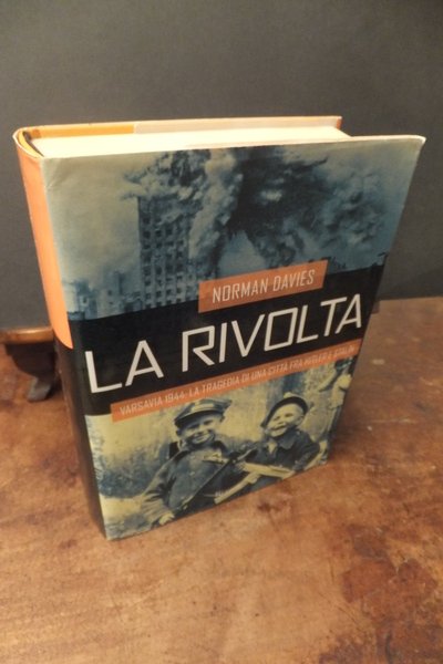 LA RIVOLTA VARSAVIA 1944 LA TRAGEDIA DI UNA CITTA' FRA …