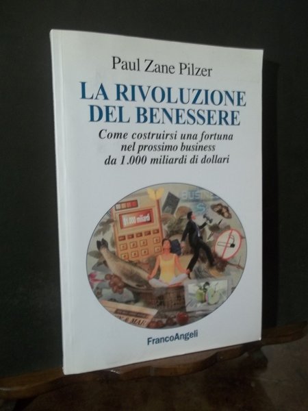 LA RIVOLUZIONE DEL BENESSERE